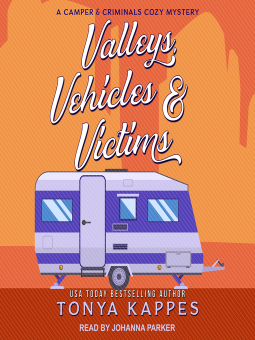 Title details for Valleys, Vehicles & Victims by Tonya Kappes - Wait list